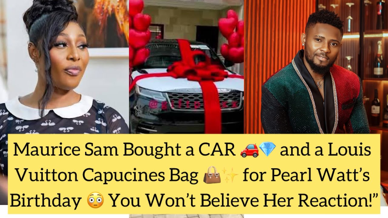 A Car🚗 + LV Capucines👜😳 Maurice Sam Went ALL OUT for Pearl Watt’s Birthday Her Reaction Says It All!