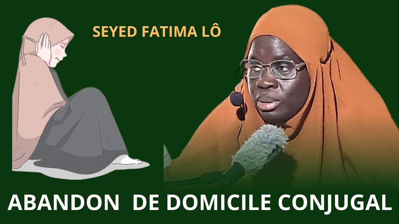 WAXTANOU NEGOU SEUY avec Seyda Fatima LO mou Touba animée par Mme Ngom Hawa BARRY Thème : 2 Abandon