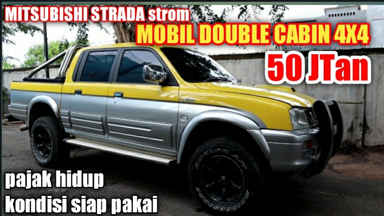 DOUBLE CABIN 50 Jtan MURAH DAN GAGAH MITSUBISHI STRADA strom