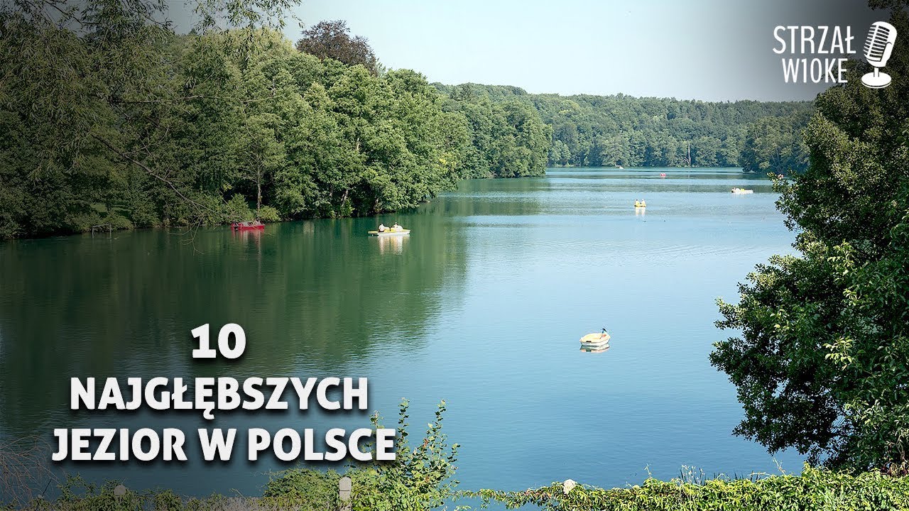 10 Najgłębszych jezior w Polsce