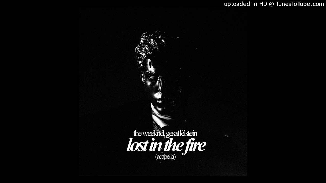Gesaffelstein & The Weeknd - Lost in the Fire (Acapella)