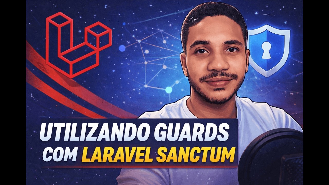 Laravel Sanctum + Guards: Autenticação com Múltiplos Usuários na API (Passo a Passo)