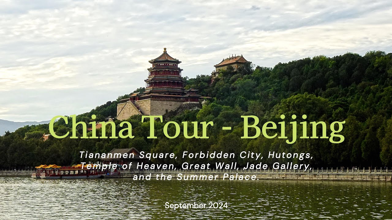 China Tour Part 1- Beijing September 2024
