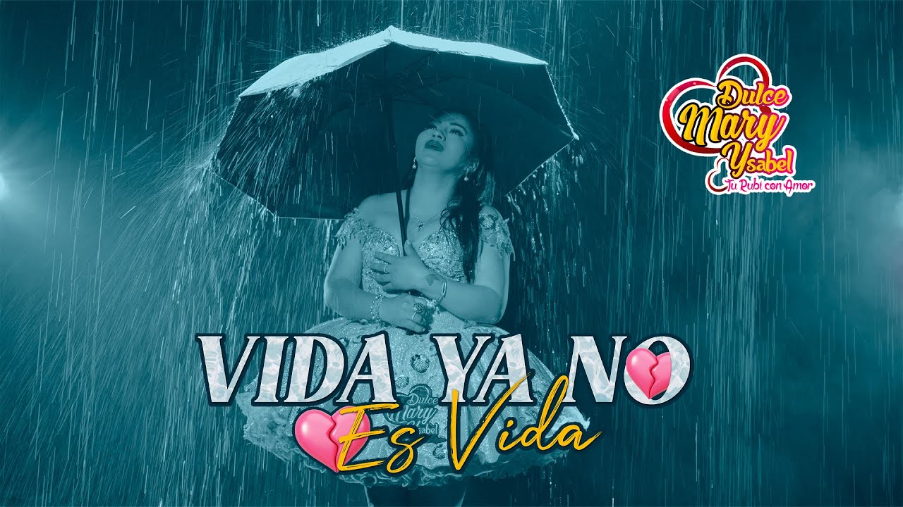 Dulce Mary Ysabel &ndash; Vida Ya No Es Vida ❤️ Tu Rub&iacute; Con Amor ❤️ (Video Oficial)