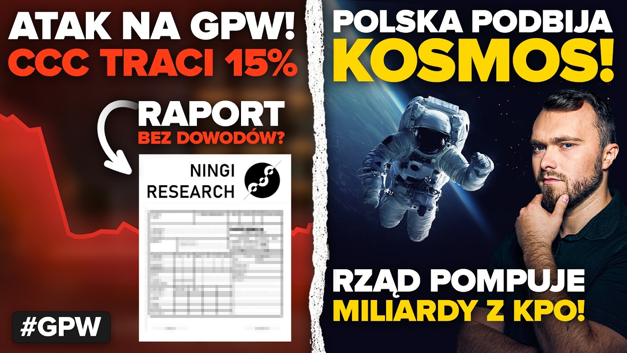 Atak na CCC! Kurs akcji runął &ndash; kto ma rację? Rząd pakuje miliardy w JSW i&hellip; polski kosmos!