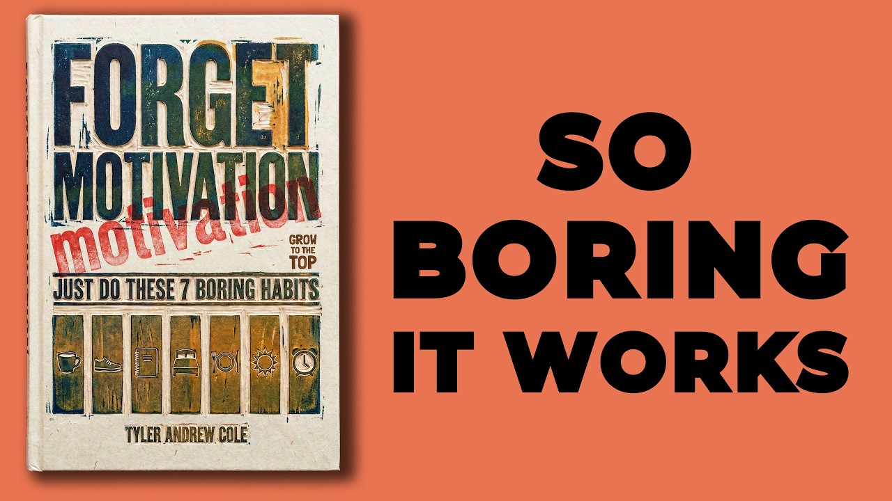 Forget Motivation: Just Do These 7 Boring Habits (Audiobook)