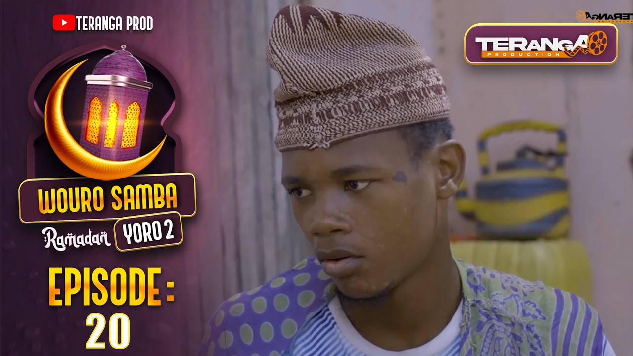 WOURO SAMBA YORO 2  - RAMADAN 2026 - ÉPISODE 20 - RMB