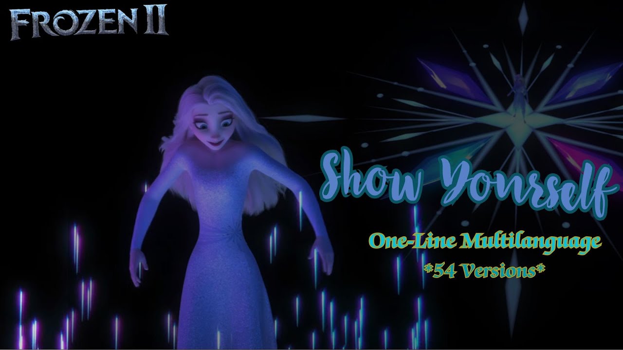 Frozen II - Show Yourself (One-Line Multilanguage)
