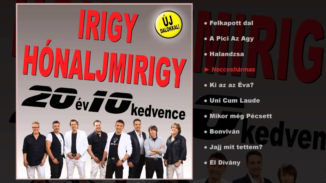 Irigy Hónaljmirigy - 20 év 10 kedvence (teljes album)