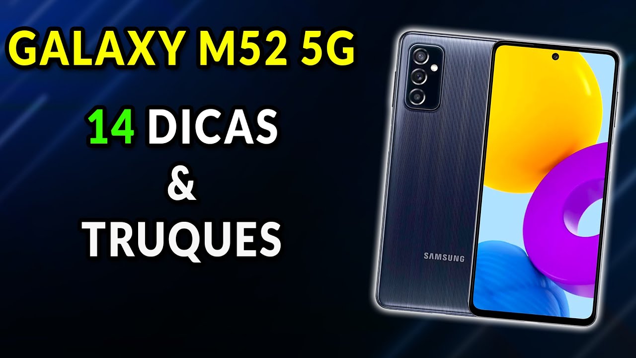 14 Dicas e Truques GALAXY M52 5G