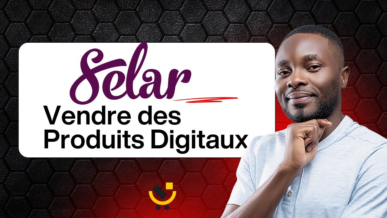 Selar - Vendre des produits digitaux
