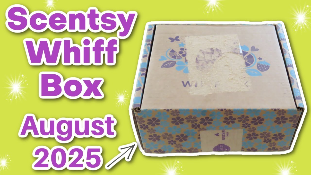 Scentsy Whiff Box - August 2025 Subscription Unboxing!