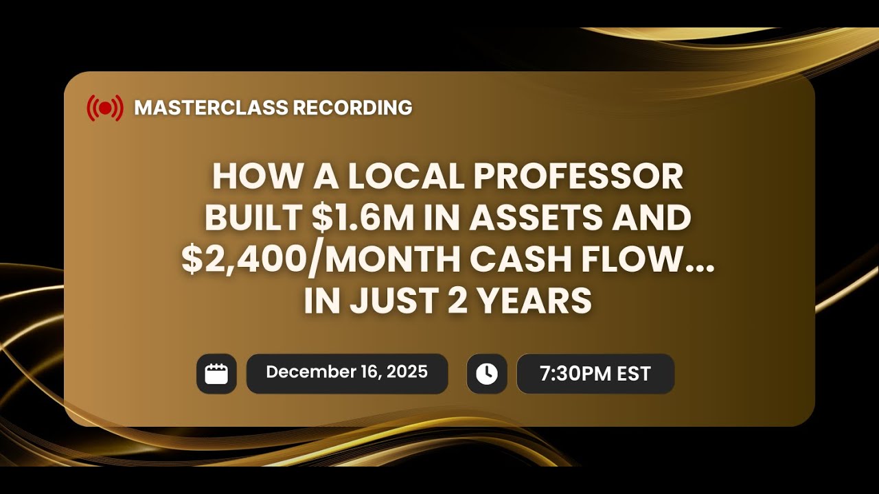 How a Local Professor Built $1.6M in Assets and $2,400/Month Cash Flow... in just 2 years