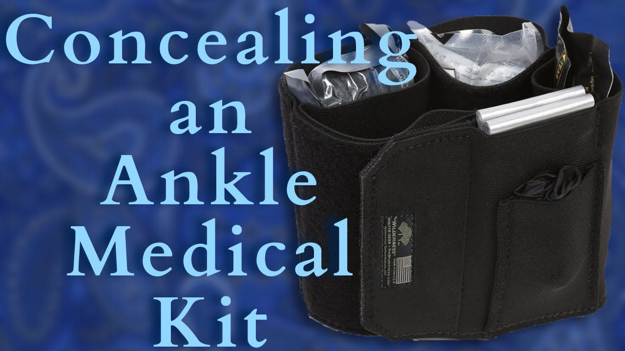 HOW TO CONCEAL CARRY AN ANKLE MEDICAL KIT