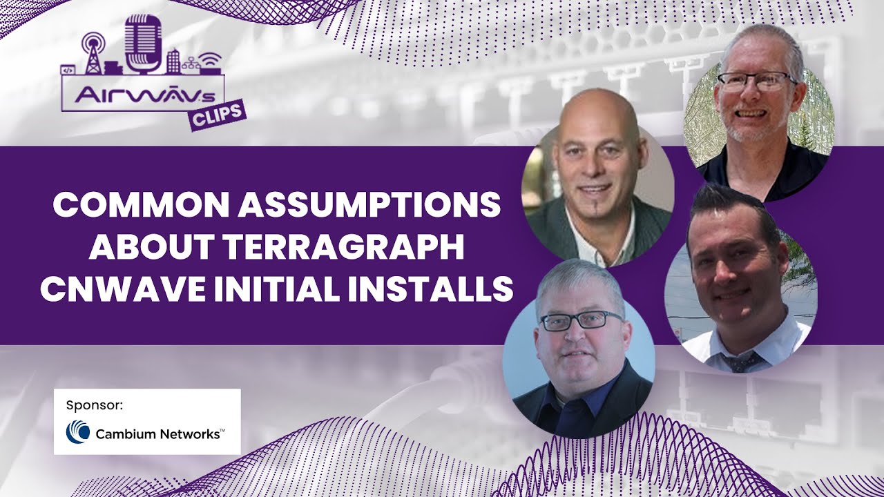 What are some assumptions you’ve seen from Terragraph cnWAVE initials installs?