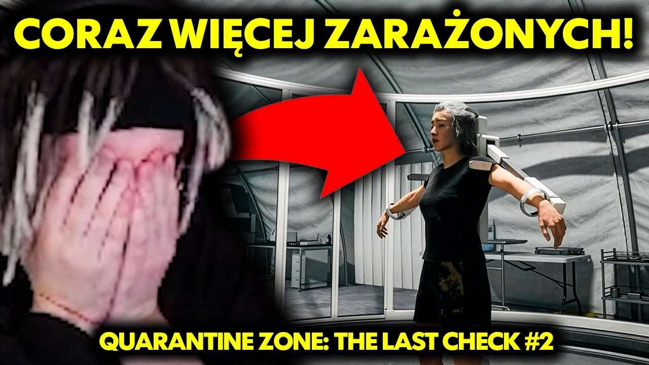 CORAZ WIĘCEJ ZARAŻONYCH 😱 (Quarantine Zone: The Last Check #2)