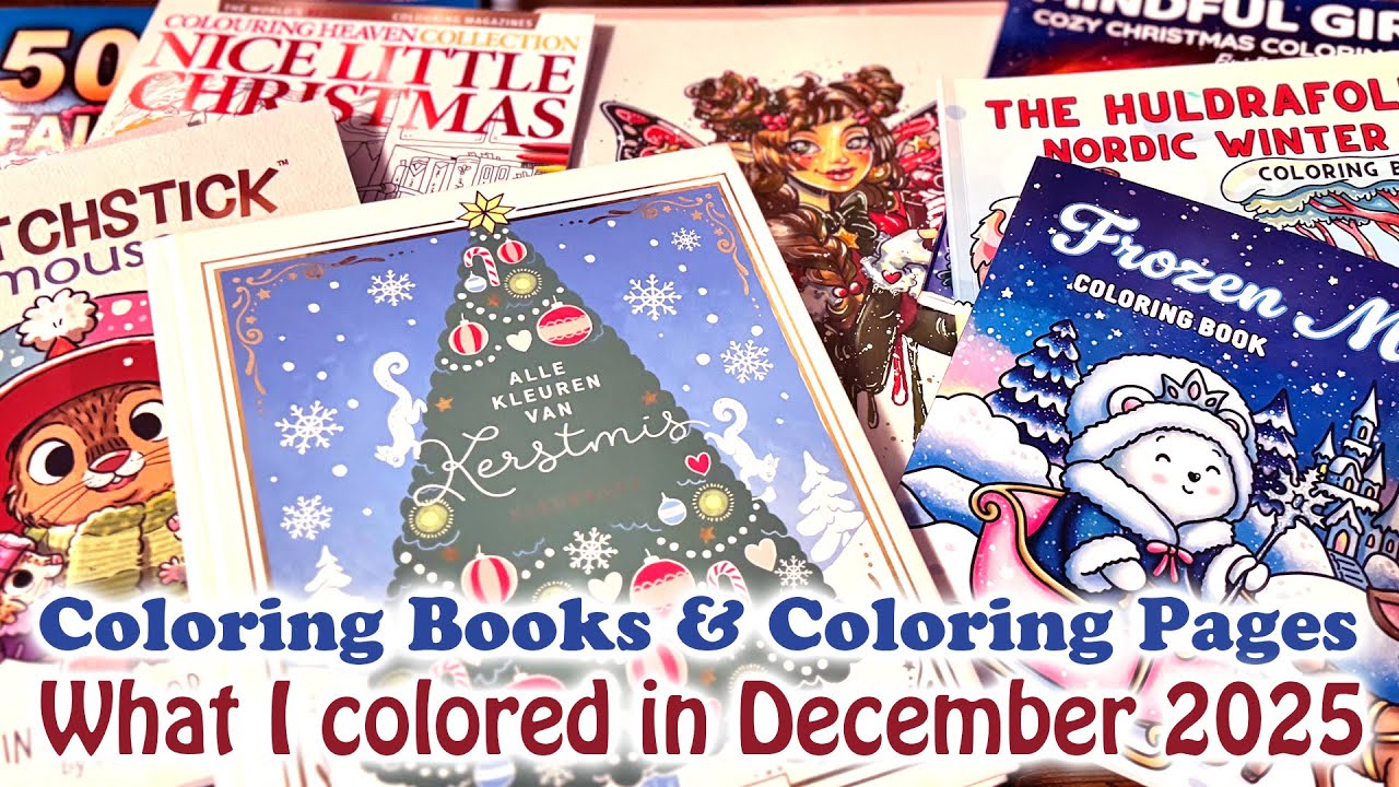 🖍️🖌️🎨 Books & Pages I colored in December 2025 🎨🖌️🖍️