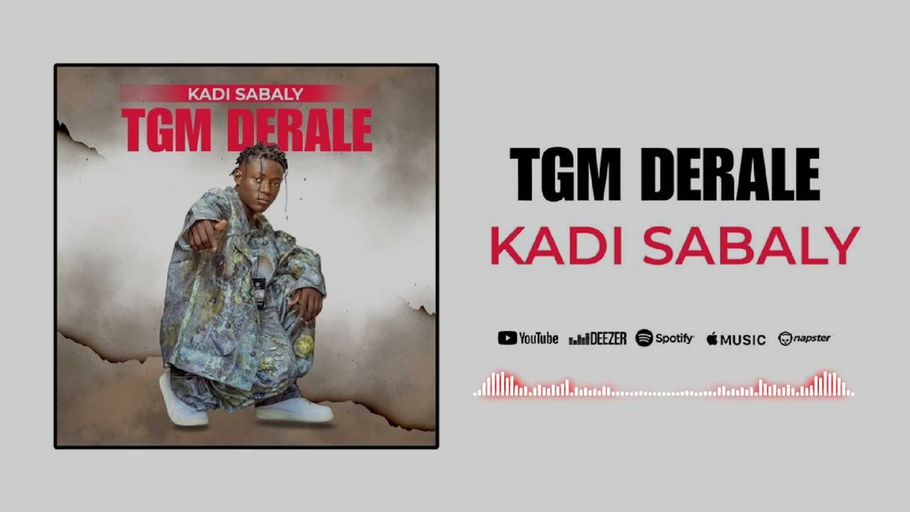 TGM DERALE _-_KADI SABALI (Son Officiel)mp4