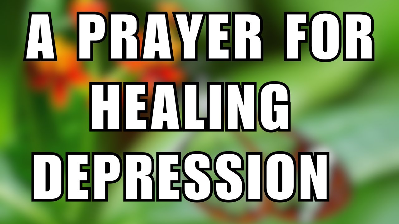 Prayer for Healing Depression