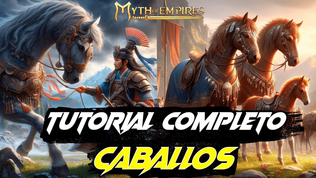 TUTORIAL COMPLETO DE CABALLOS-DOMA,VENTAJAS Y CRIANZA En Myth Of Empires