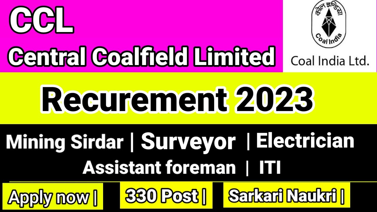 CCL Vacancy 2023 | Iti _ Diploma Recurement | 330 Post | कोलफील्ड Jobs | Sarkari Naukri Apply Now _