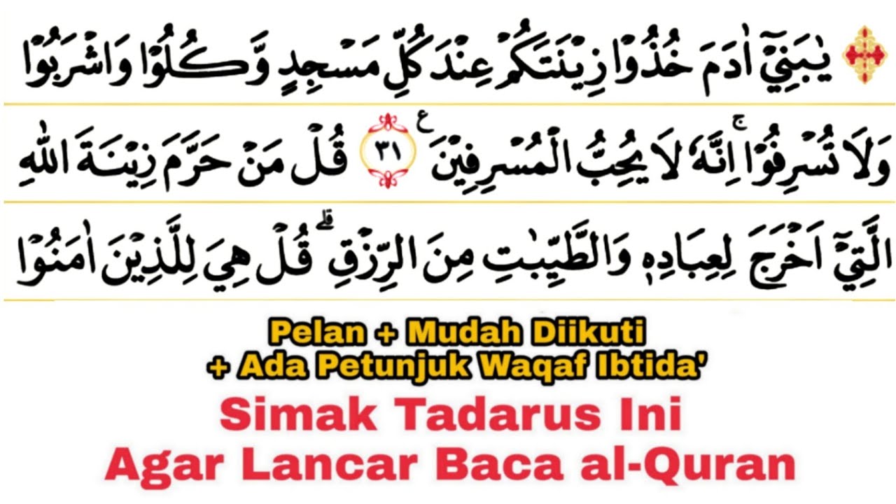 Tadarus Surat al-A'raf Ayat 31-43, Ada Tanda Warna Panjang & Dengung Agar Lancar Baca al-Quran