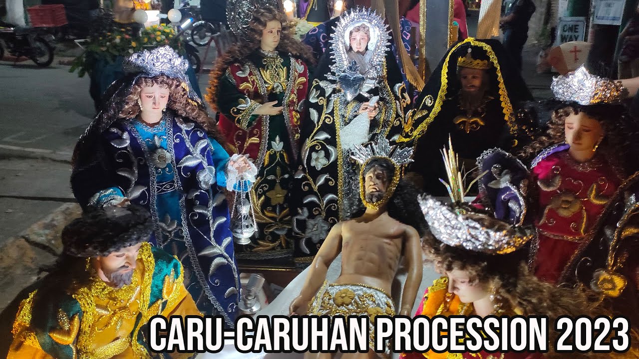 HOLY WEEK PROCESSION 2023 | CARU - CARUHAN PROCESSION 2023 DE GENERAL TRIAS CITY CAVITE