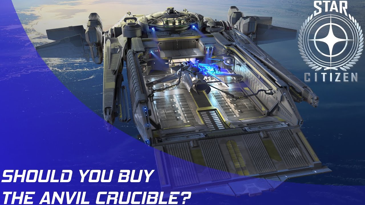 Star Citizen: Should you buy the Crucible?