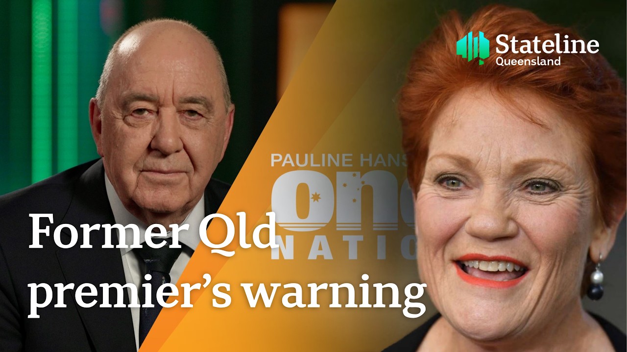 Former Queensland premier warns of 'dangerous waters ahead' after One Nation resurgence | ABC NEWS