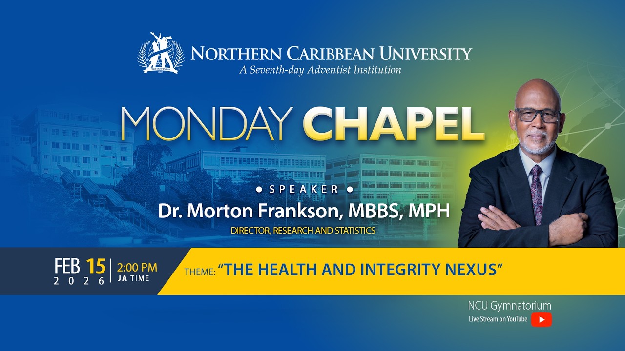 MONDAY CHAPEL | February 15, 2026 | Northern Caribbean University