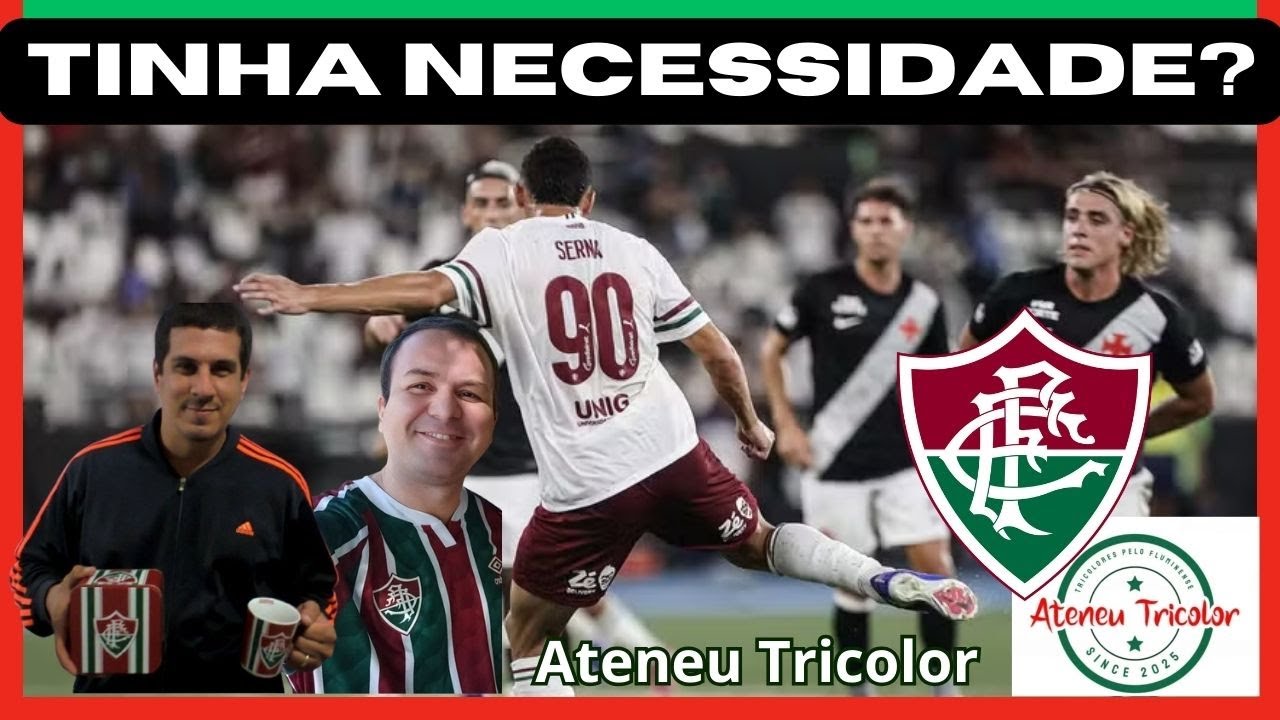 Tinha necessidade?