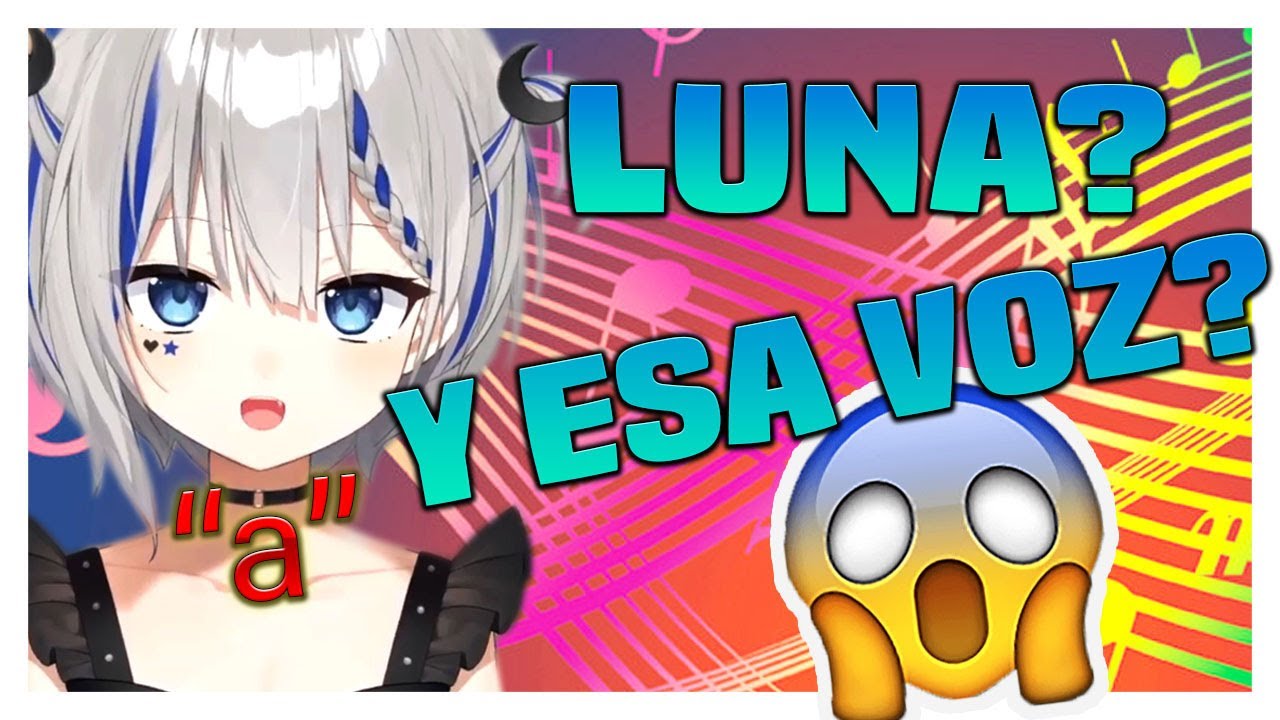 LUNA con VOZ de MAMU (?  😳