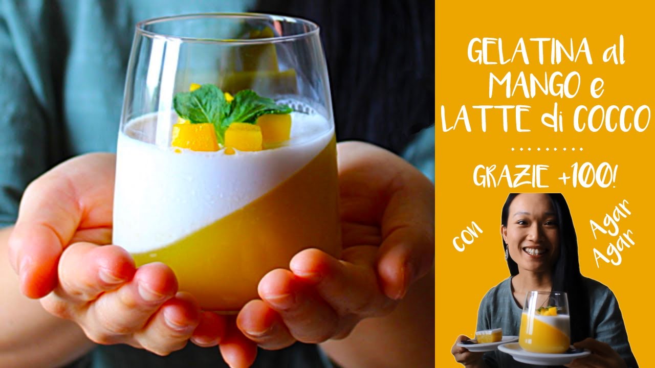 Gelatina al Mango e Latte di Cocco con Agar Agar | Senza Colla di Pesce | GRAZIE +100!