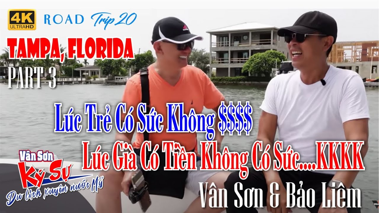 VAN SON 😊 TRẺ CÓ SỨC THÌ KHÔNG $$.. GIÀ CÓ $$ THÌ KHÔNG SỨC | ROAD TRIP 20