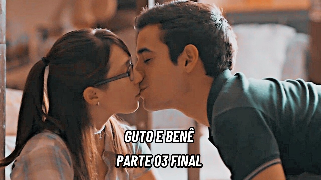 A História de Guto e Benê Parte 03 final | COMENTADA
