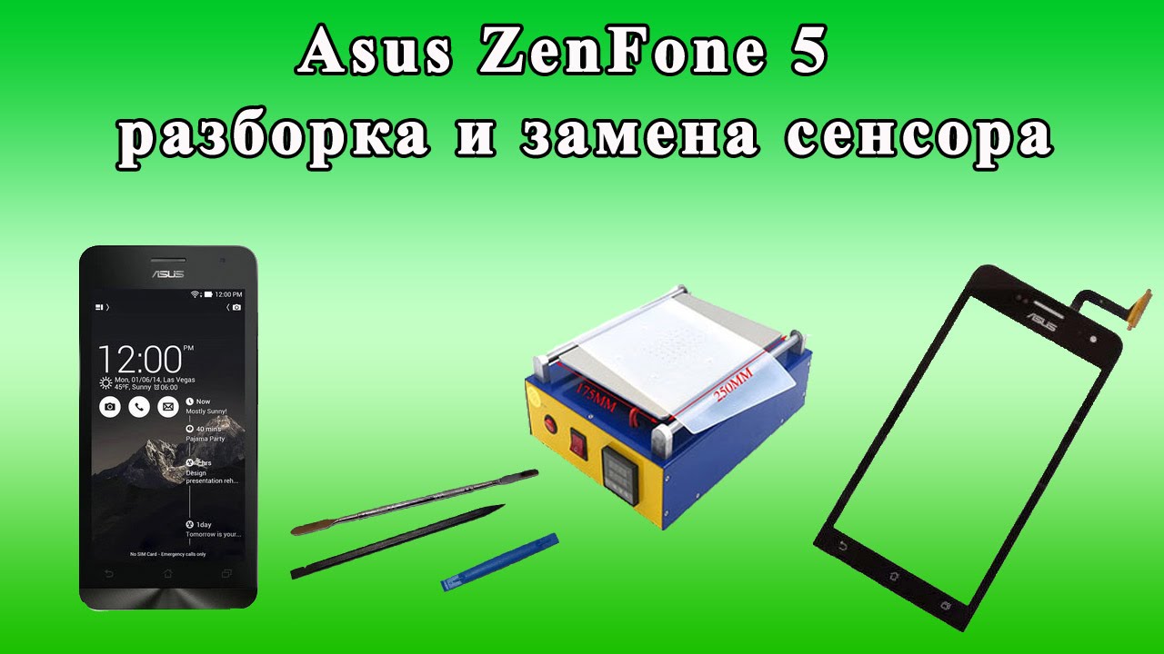 Asus Zenfone 5 T00J разборка и замена сенсора
