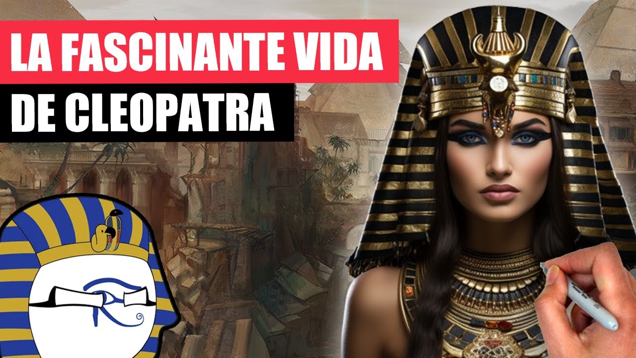 ✅ La INCREIBLE vida de CLEOPATRA VII | La FARAONA de EGIPTO