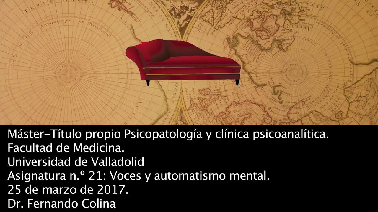 Máster - Psicopatología y clínica psicoanalítica: Voces y automatismo mental