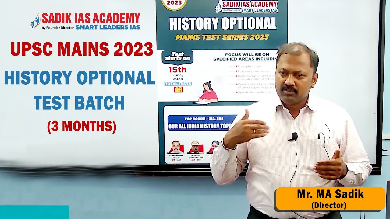 UPSC Mains 2023 |  History Optional Test Batch  | Mr. MA Sadik | Sadik IAS Academy