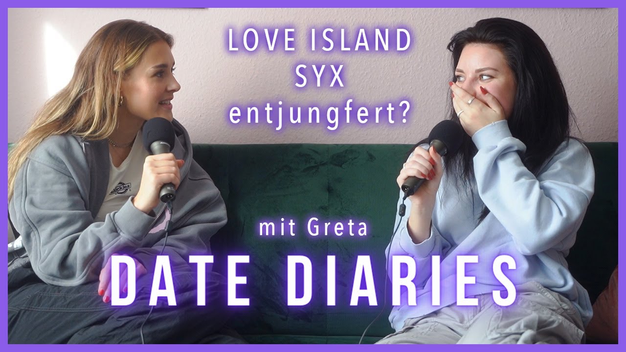 DATE mit Love Island GRETA - wie unser Dating & Syxleben WIRKLICH aussieht 👀🌶 - DATE DIARIES #6
