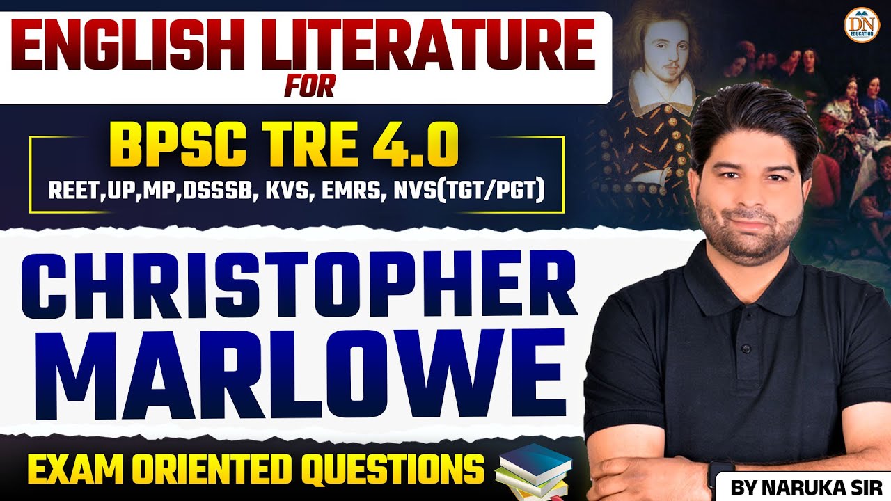 CHRISTOPHER MARLOWE | English Literature for BPSC TRE 4.0, KVS, DSSSB, NVS || By Naruka Sir
