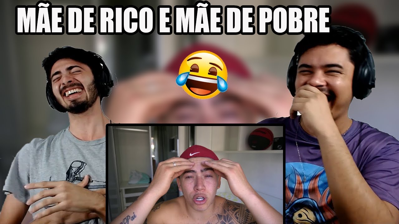 REACT M&Atilde;E DE RICO E M&Atilde;E DE POBRE (WHINDERSSON NUNES)