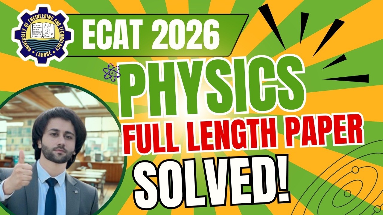 UET ECAT Physics Mock Test I UET ECAT Physics Past Paper 2025 Solution I ECAT Physics Past Papers