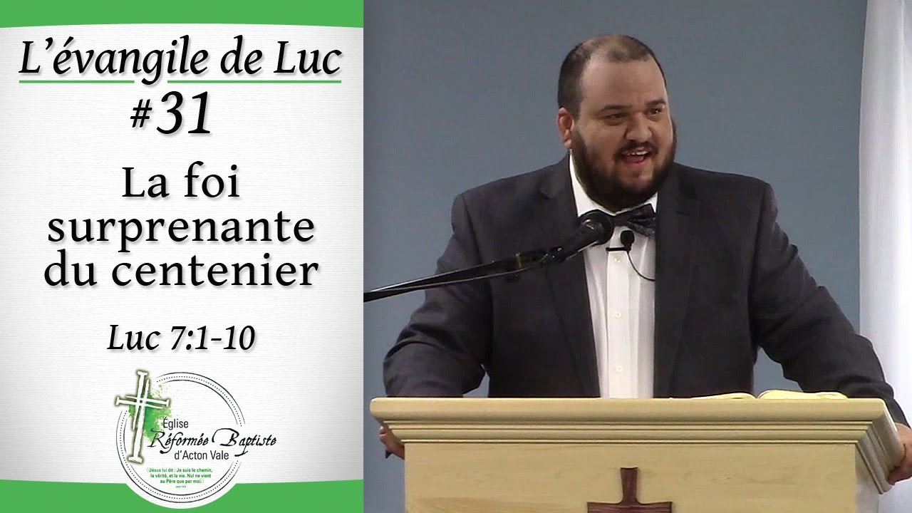 #31 La foi surprenante du centenier – Luc 7:1-10