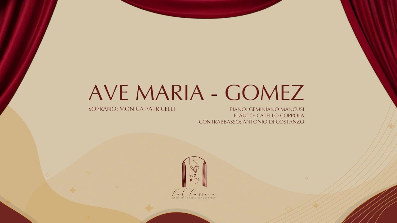 LaClassica - Ave Maria - Gomez (per Matrimoni & Eventi)
