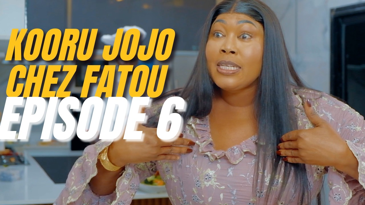 JOJO CHEZ FATOU EP 6