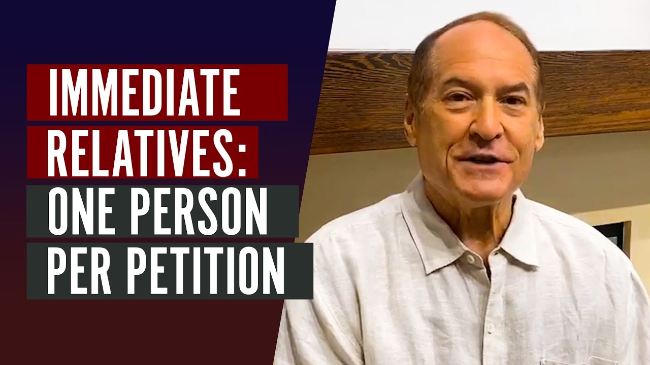 Immediate Relatives: One Person Per Petition