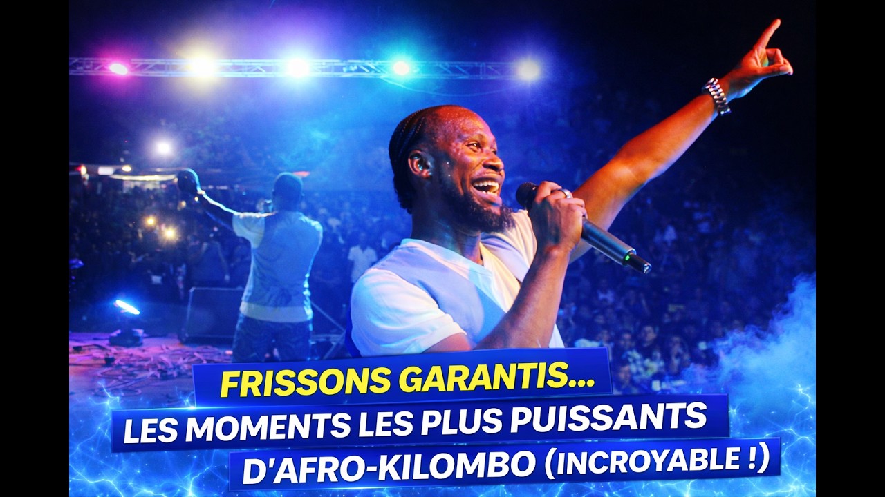 FRISSONS GARANTIS&hellip; LES MOMENTS LES PLUS PUISSANTS D&rsquo;AFRO KILOMBO #INCROYABLE !