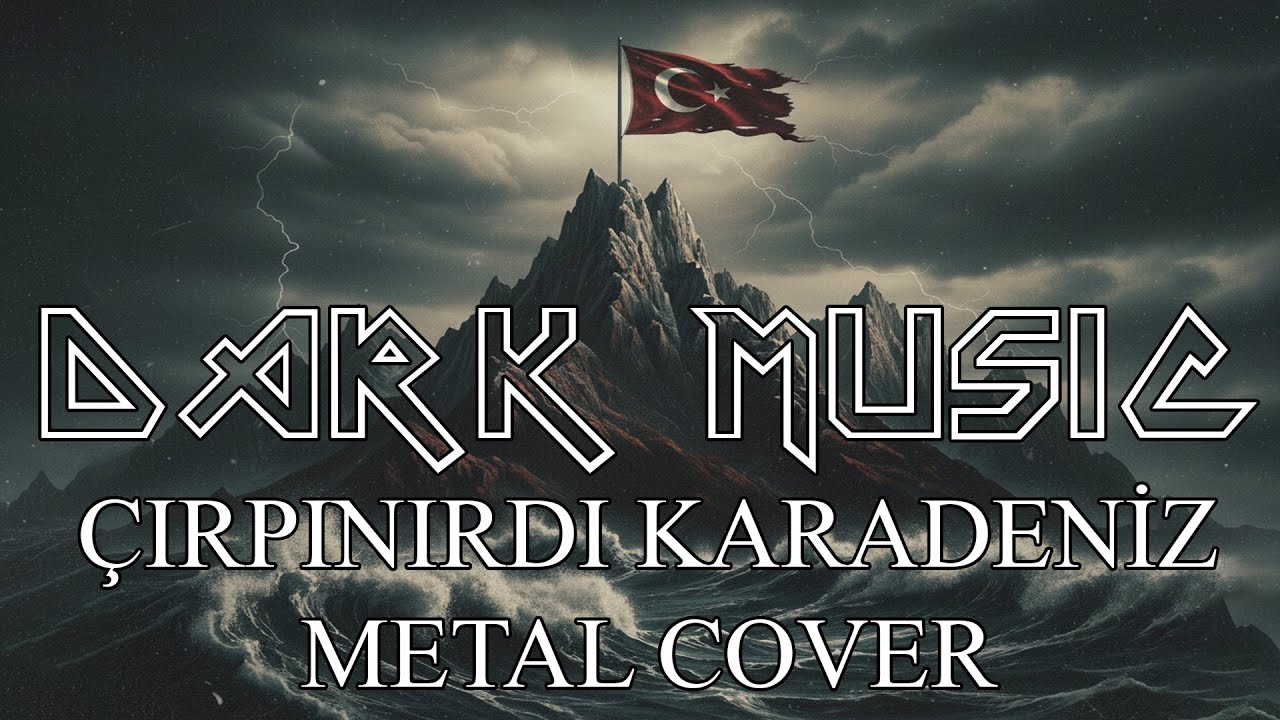 Çırpınırdı Karadeniz ( Metal Cover | DarkMusic-TR )
