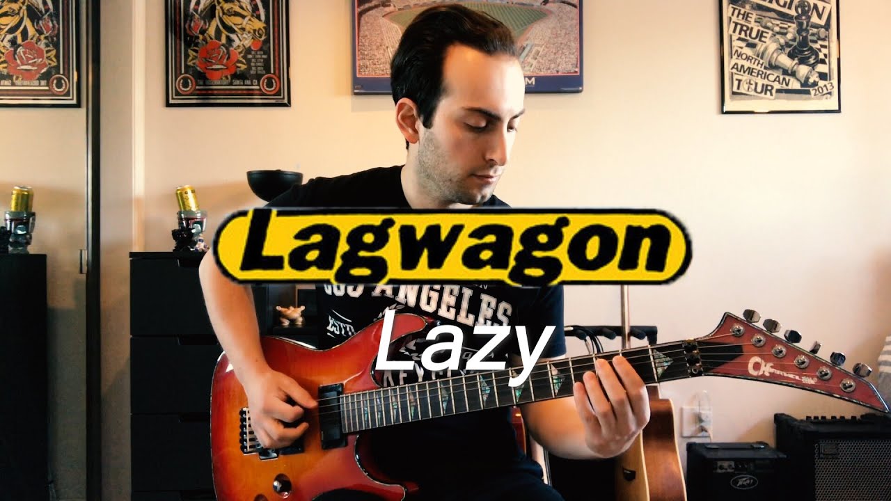 Lagwagon - Lazy (guitar cover)